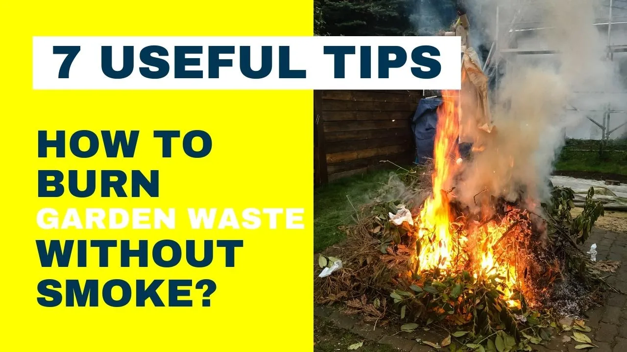 How to Burn Garden Waste Without Smoke 7 Useful Tips SkipNearMe.co .uk jpg How to Burn Garden Waste Without Smoke? 7 Useful Tips